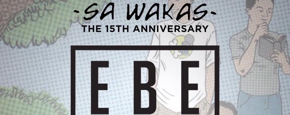 Sa Wakas: 15th anniversary
